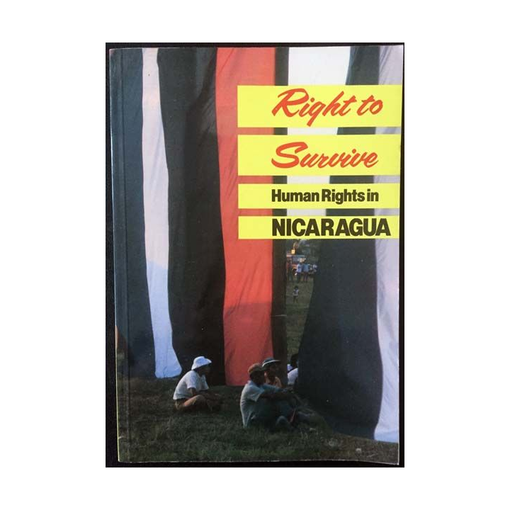 1. Right to survive human rights in Nicaragua aux éditions Catholic institute for international relations