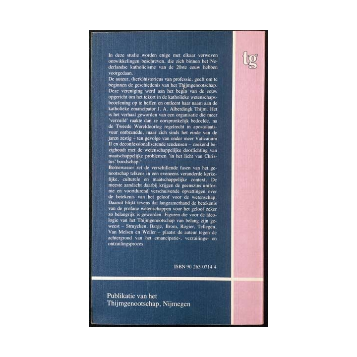 1. In de geest van Thijm - Ontwikkelingen in de verhouding tussen wetenschap en geloof 1904-1984