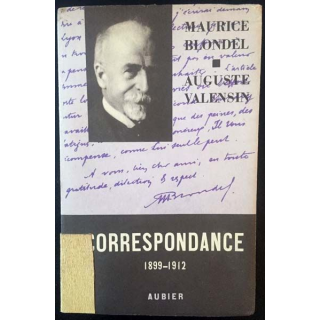 1. Correspondance 1899-1912 de Maurice Blondel et Auguste Valensin aux éditions Aubier