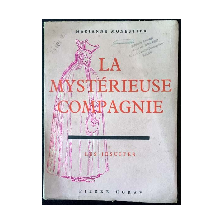 1. La mystérieuse compagnie - Les Jésuites de Marianne Monestier aux éditions Pierre Horay