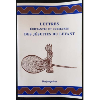 1. Lettres édifiantes et curieuses des Jésuites du levant de Isabelle et Jean-Louis Vissière