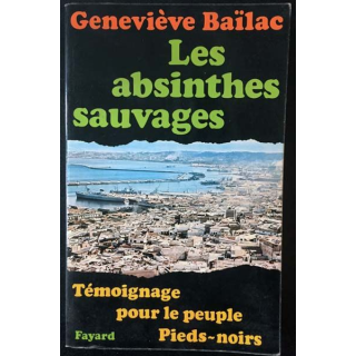 1. Les absinthes sauvage de Geneviève Baïlac aux éditions Fayard