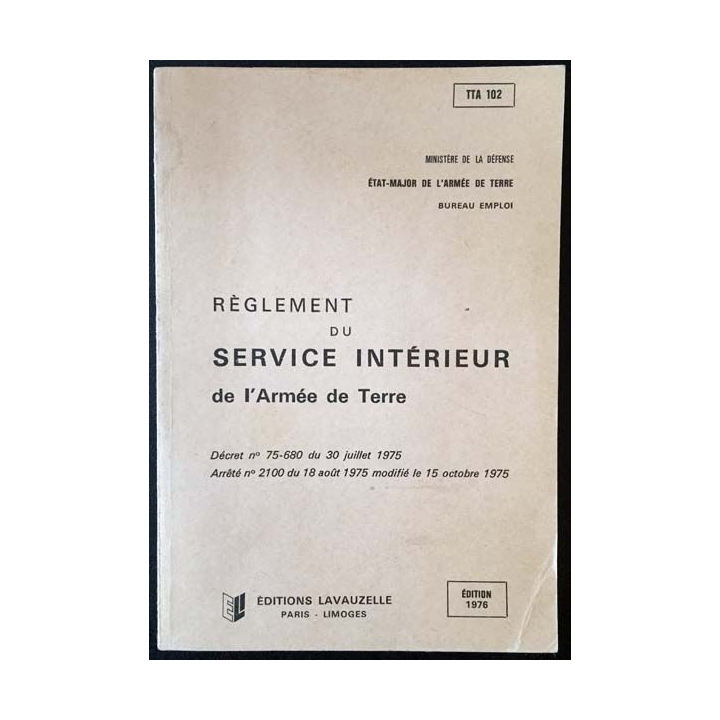 1. Règlement du service intérieur de l'Armée de Terre aux éditions Lavauzelle