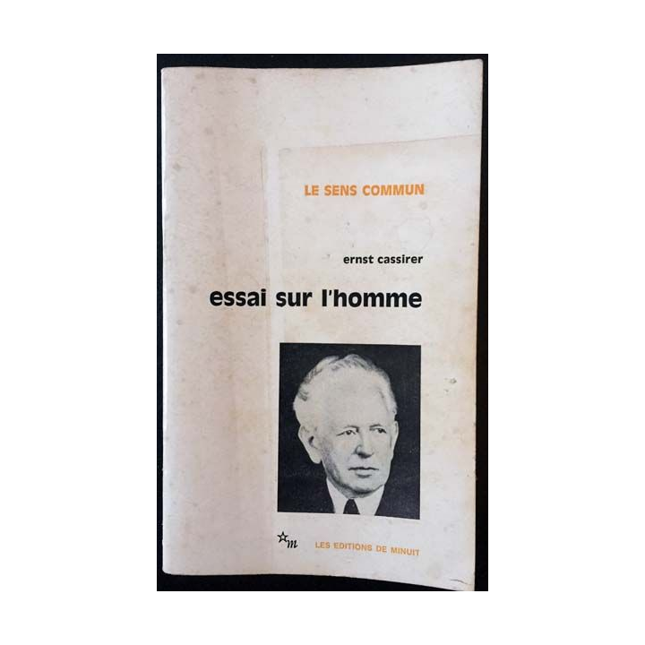 1. Essai sur l'homme de Ernst Cassirer aux éditions de Minuit