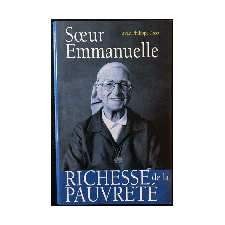 1. Richesse de la pauvreté de Soeur Emmanuelle avec Philippe Asso aux éditions France-loisirs