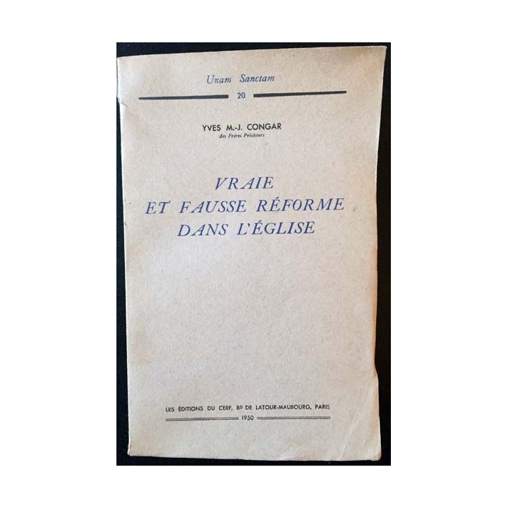 1. Vraie et fausse réforme dans l'Église de Yves M.-J. Congar aux éditions du Cerf 1950