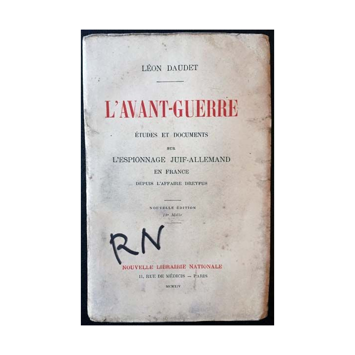 1. L'avant-guerre études et documents sur l'espionnage juif-allemand en France depuis l'affaire Dreyfus
