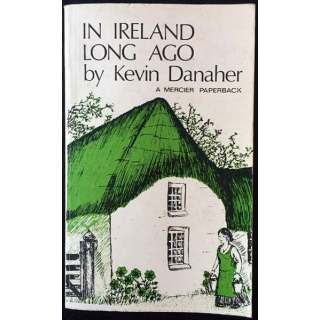 1. In Ireland long ago de Kevin Danaher aux éditions The mercier press