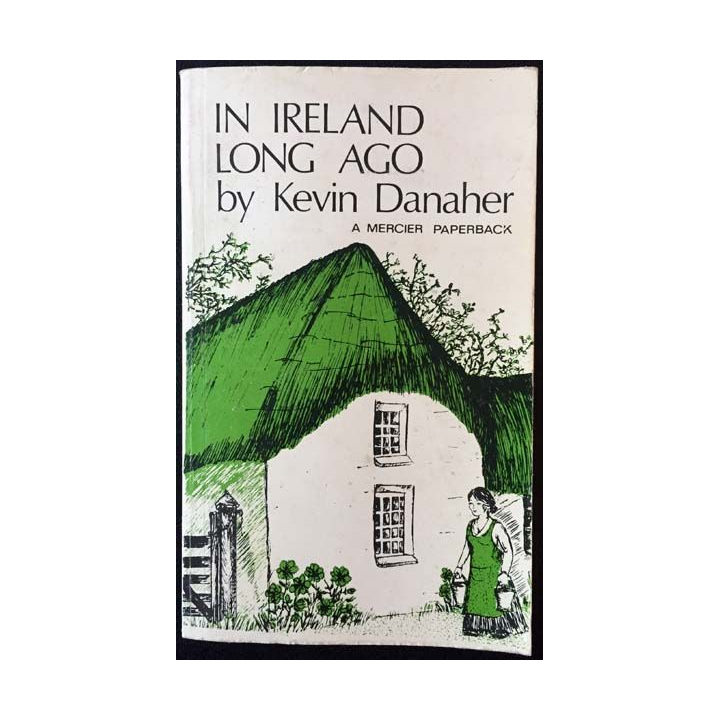 1. In Ireland long ago de Kevin Danaher aux éditions The mercier press