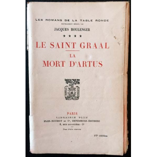1. Le Saint Graal - La mort d'Artus de Jacques Boulenger aux éditions librairie Plon 1923