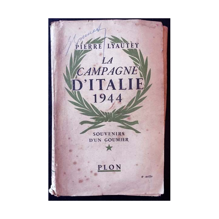 1. La campagne d'Italie 1944 - Souvenir d'un goumier de Pierre Lyautey aux éditions Plon