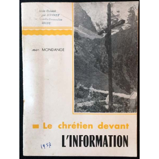 1. Le chrétien devant l'information de Jean Mondange aux éditions C.T.I.C