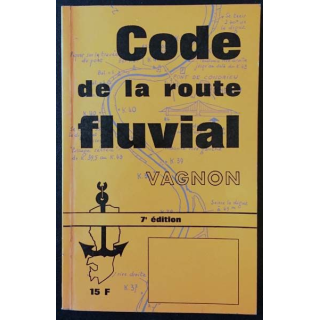 1. Code de la route fluvial pour bateaux de plaisance à moteur aux éditions H. Vagnon