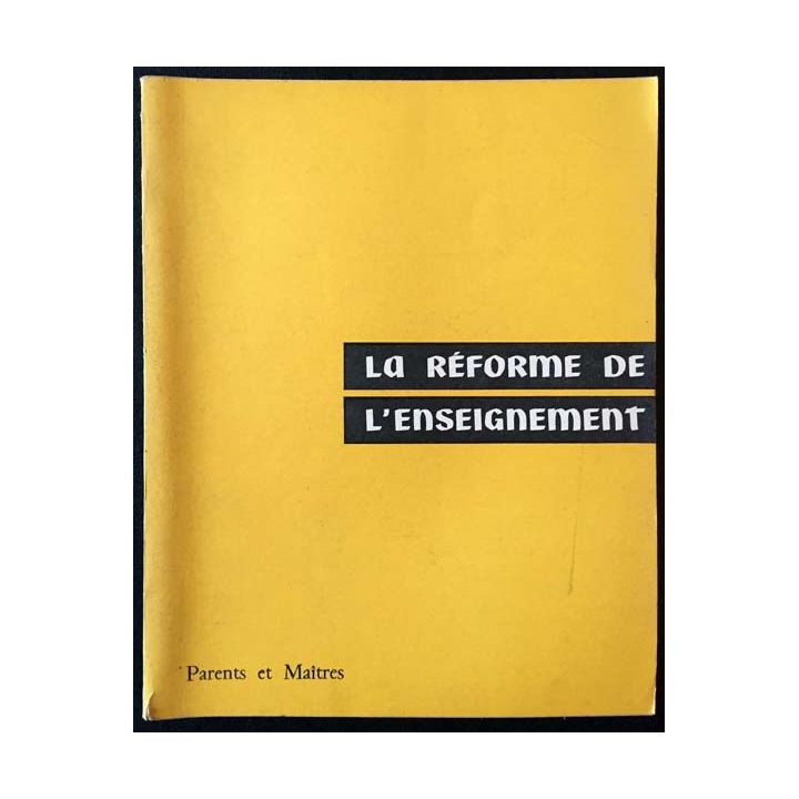 1. La réforme de l'enseignement Janvier 1967