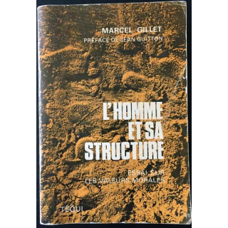 1. L'homme et sa structure essai sur les valeurs morales de Marcel Gillet aux éditions Téqui
