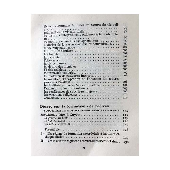 1. Les évêques La vie religieuse La formation des prêtres L'éducation chrétienne Les religions non-chrétiennes