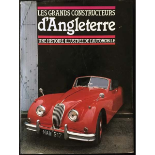 1. Les grands constructeurs d'Angleterre - une histoire illustrée de l'automobile aux éditions Gründ 1939