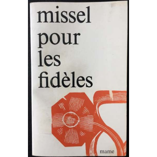 1. Missel pour les fidèles la liturgie de la messe aux éditions Mame