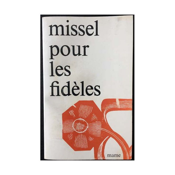 1. Missel pour les fidèles la liturgie de la messe aux éditions Mame