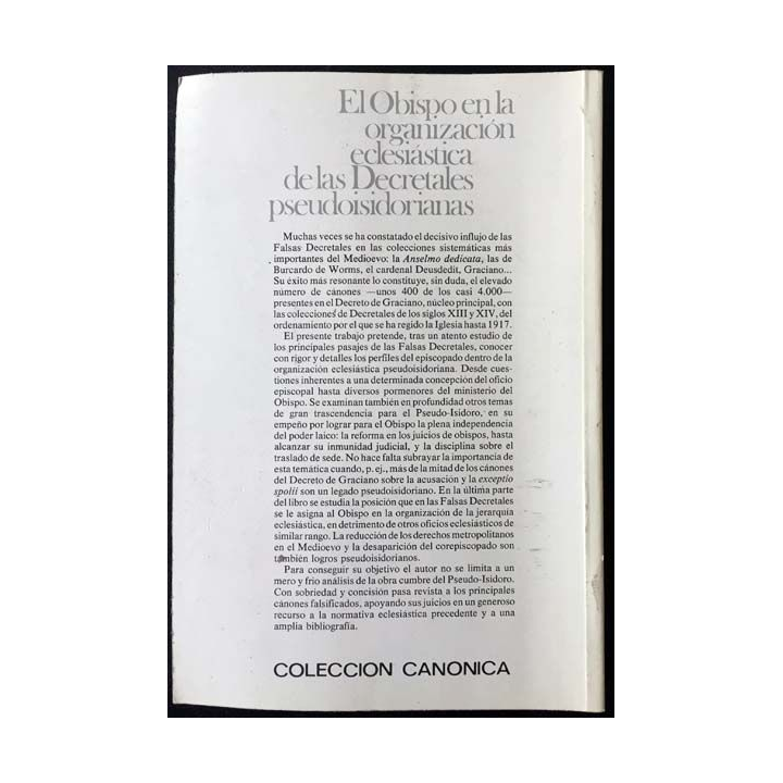 1. El Obispo en la organizaciòn eclesiàstica de las Decretales pseudoisidorianas de Fernando Yarza