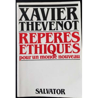 1. Repères éthiques pour un monde nouveau de Xavier Thévenot aux éditions Salvator