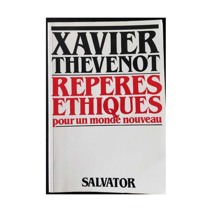 1. Repères éthiques pour un monde nouveau de Xavier Thévenot aux éditions Salvator