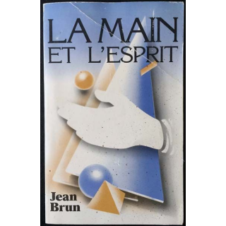 1. La main et l'esprit de Jean Brun aux éditions Sator - labor et fides