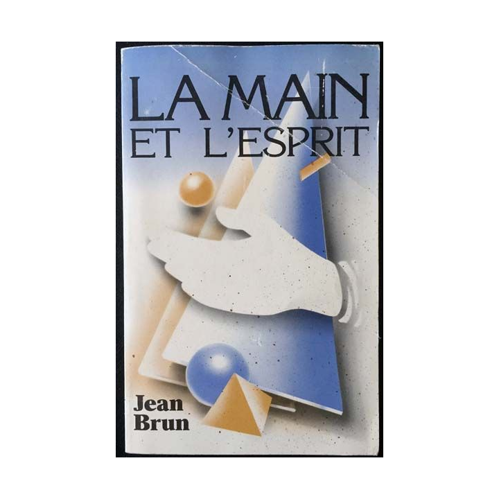 1. La main et l'esprit de Jean Brun aux éditions Sator - labor et fides