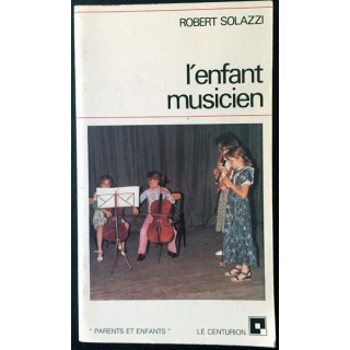 1. L'enfant musicien de Robert Solazzi aux éditions du Centurion