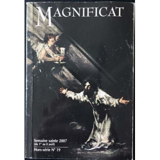 1. Magnificat n°19 semaine Sainte (1er au 8 avril) 2007 de Bernadette Mélois