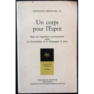 1. Un corps pour l'Esprit de Dominique Bertrand aux éditions Desclée de brouwer