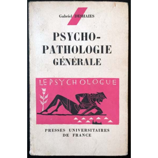 1. Psychopathologie générale de Gabriel Deshaies aux éditions Presses universitaires de France