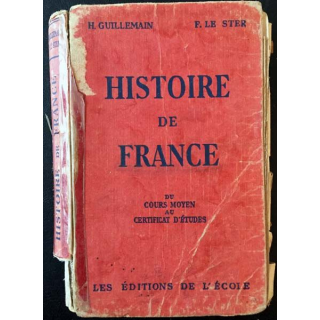 1. Histoire de France du cours moyen au certificat d'études de A. Guillemain aux éditions de L'école