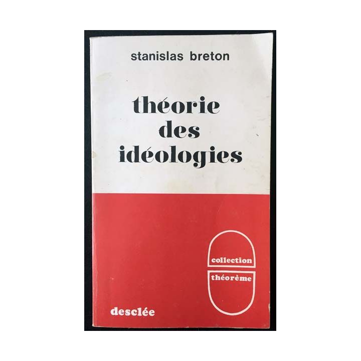 1. Théorie des idéologies de Stanislas Breton aux éditions Desclée