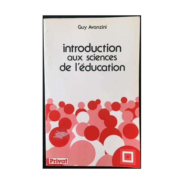 1. Introduction aux sciences de l'éducation de Guy Avanzini aux éditions Privat