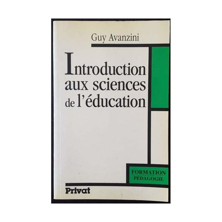 1. Introduction aux sciences de l'éducation de Guy Avanzini aux éditions Privat