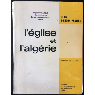 1. L'Église et l'Algérie de Jean Boisson-Pradier aux éditions Études et recherches historiques