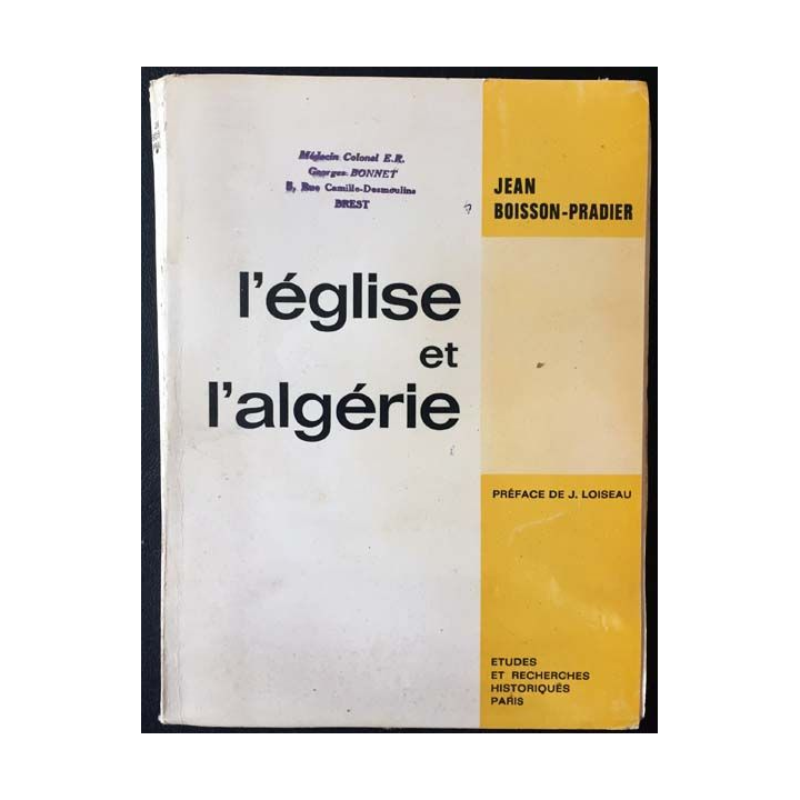 1. L'Église et l'Algérie de Jean Boisson-Pradier aux éditions Études et recherches historiques