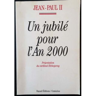 1. Un jubilé pour l'An 2000 de Jean Paul II aux éditions Bayard/Centurion