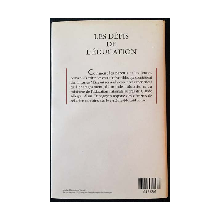 1. Les défis de l'éducation de Alain Etchegoyen aux éditions France loisirs