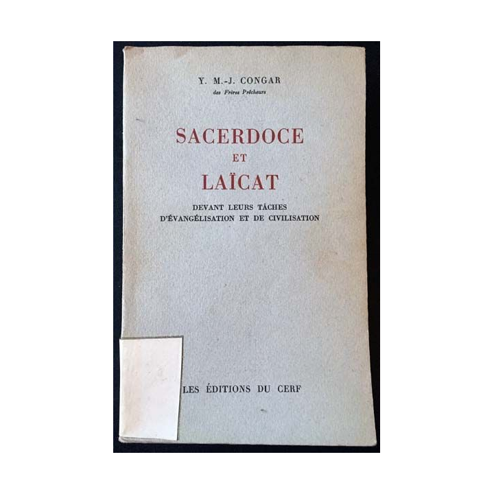 1. Sacerdoce et laïcat devant leurs tâches d'évangélisation et de civilisation de Y. M.-J. Congar aux éditions du Cerf