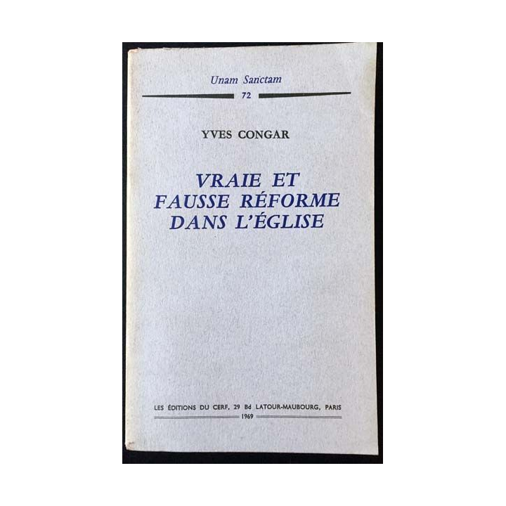 1. Vraie et fausse réforme dans l'Église de Yves Congar aux éditions du Cerf 1969