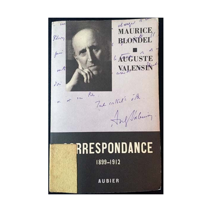 1. Correspondance 1899-1912 Tome II de Maurice Blondel et Auguste Valensin aux éditions Aubier