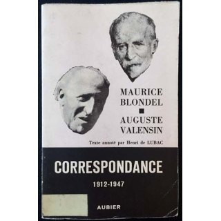 1. Correspondance 1912-1947 Tome III de Maurice Blondel et Auguste Valensin aux éditions Aubier