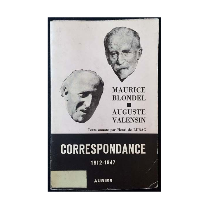 1. Correspondance 1912-1947 Tome III de Maurice Blondel et Auguste Valensin aux éditions Aubier
