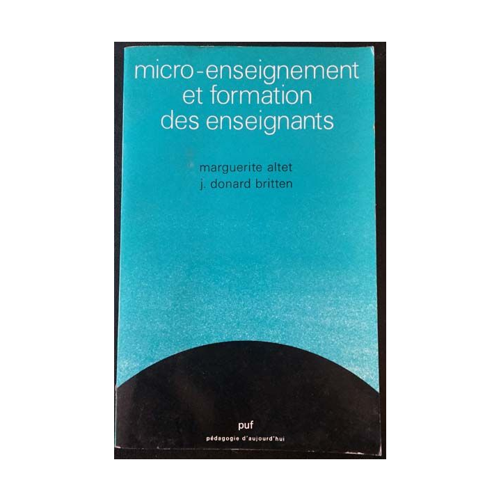 1. Micro-enseignement et formation des enseignants de Marguerite Altet et J. Donard Britten
