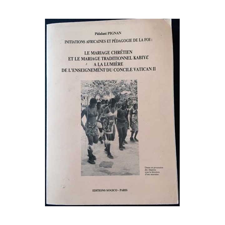 1. Le mariage chrétien et le mariage traditionnel KabiyE à la lumière de l'enseignement du concile Vatican II