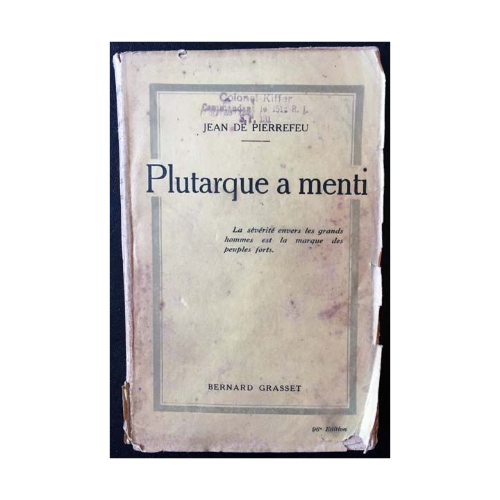 1. Plutarque a menti de Jean De Pierrefeu aux éditions Bernard Grasset