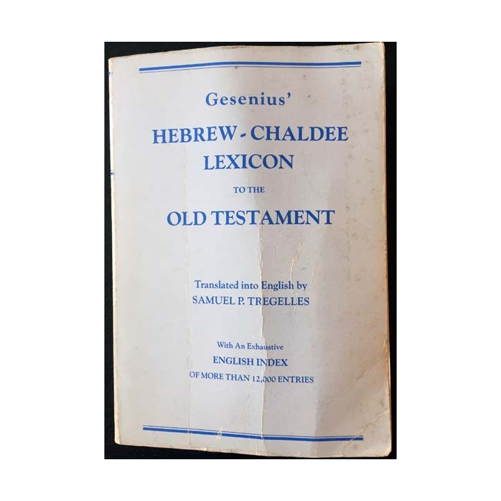1. Gesenius' hebrew and chaldee lexicon to the old testament de Samuel P. Tregelles aux éditions Eerdmans