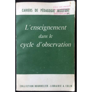 1. L'enseignement dans le cycle d'observation sous la direction de M. Rouchette et J. Jacquier Édition librairie A. Colin